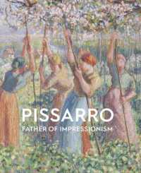 Pissarro : Father of Impressionism
