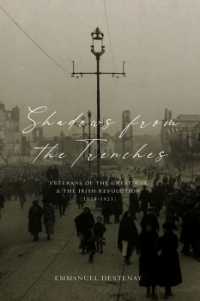 Shadows from the Trenches : Veterans of the Great War and the Irish Revolution (1918-1923)