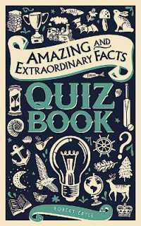 Amazing and Extraordinary Facts Quiz Book (Amazing & Extraordinary Facts)