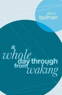 Whole Day through from Waking, a -- Paperback / softback