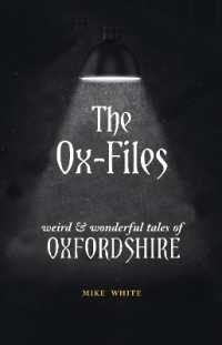 The Ox-Files : weird and wonderful tales of Oxfordshire