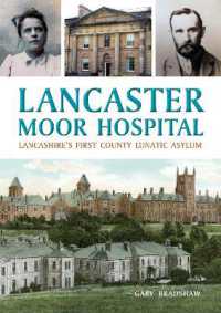 Lancaster Moor Hospital : Lancashire's first County Lunatic Asylum