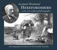 Alfred Watkins' Herefordshire in his own words and photographs （2ND）