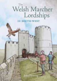 The Welsh Marcher Lordships : South-west (Pembrokeshire and Carmarthenshire) (The Welsh Marcher Lordships)