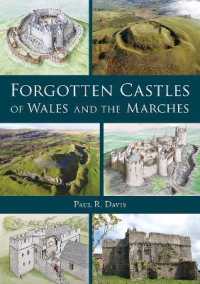 Forgotten Castles of Wales and the Marches （2ND）