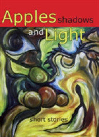 Apples, Shadows and Light : Short Stories