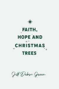 Faith, Hope and Christmas Trees
