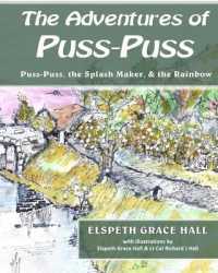 The Adventures of Puss-Puss : The Splash Maker, & the Rainbow