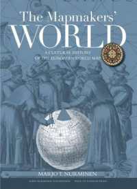 The Mapmakers' World : A Cultural History of the European World Map