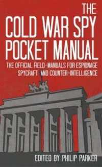 The Cold War Spy Pocket Manual : The Official Field-Manuals for Espionage, Spycraft and Counter-Intelligence (Pocket Manual)