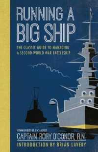 Running a Big Ship : The Classic Guide to Managing a Second World War Battleship