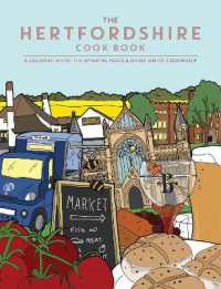 The Hertfordshire Cook Book : A celebration of the amazing food and drink on our doorstep (Get Stuck in) （Number）