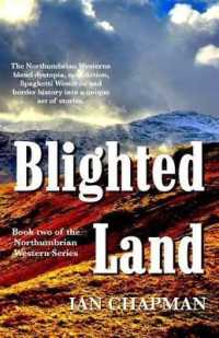 Blighted Land : Book two of the Northumbrian Western Series (Northumbrian Westerns)