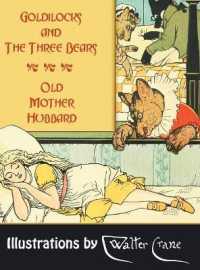 Goldilocks and the Three Bears. Old Mother Hubbard