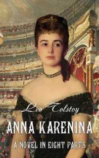 Anna Karenina. a Novel in Eight Parts (Illustrated)