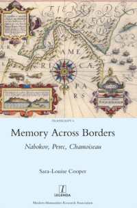 Memory Across Borders : Nabokov, Perec, Chamoiseau