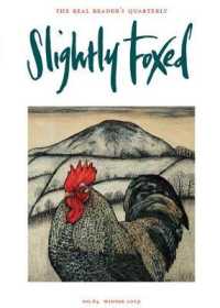 Slightly Foxed : Accepting an Invitation (Slightly Foxed: the Real Reader's Quarterly)
