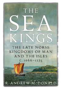 The Sea Kings : The Late Norse Kingdoms of Man and the Isles c.1066-1275