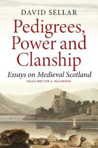Pedigrees, Power and Clanship : Essays on Medieval Scotland -- Hardback