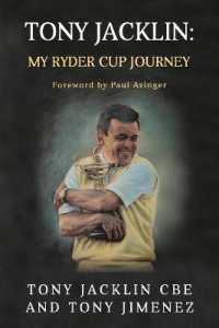 Tony Jacklin : My Ryder Cup Journey