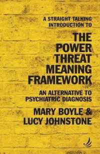 A Straight Talking Introduction to the Power Threat Meaning Framework : An alternative to psychiatric diagnosis (The Straight Talking Introduction series)