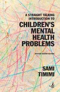 A Straight Talking Introduction to Children's Mental Health Problems (second edition) (The Straight Talking Introductions series) （2ND）