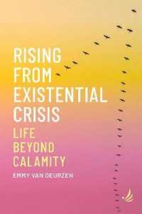 Rising from Existential Crisis : Life beyond calamity