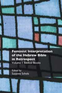 Feminist Interpretation of the Hebrew Bible in Retrospect : I. Biblical Books (Recent Research in Biblical Studies)