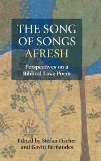 The Song of Songs Afresh : Perspectives on a Biblical Love Poem (Hbm)