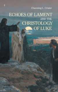 Echoes of Lament in the Christology of Luke's Gospel (Ntm)