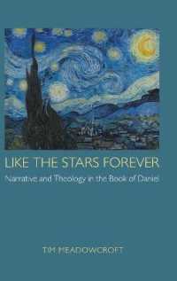 Like the Stars Forever : Narrative and Theology in the Book of Daniel (Hebrew Bible Monographs)
