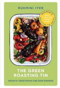 The Green Roasting Tin : Vegan and Vegetarian One Dish Dinners (Rukmini's Roasting Tin)