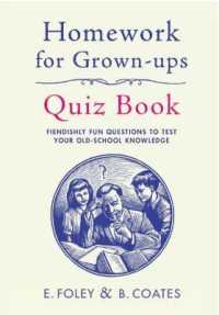 Homework for Grown-Ups Quiz Book : Fiendishly fun questions to test your old-school knowledge