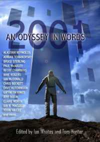 2001: an Odyssey in Words : Honouring the Centenary of Sir Arthur C. Clarke's Birth