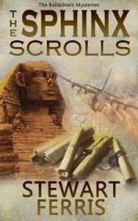 The Sphinx Scrolls : The Ballashiels Mysteries (The Ballashiels Mysteries)