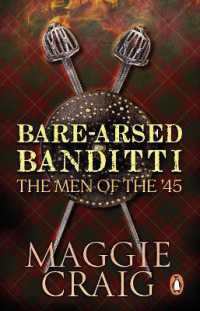 Bare-Arsed Banditti : The Men of the '45