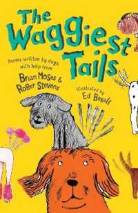 The Waggiest Tails : Poems written by dogs