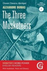 The Three Musketeers : Abridged and Retold with Notes and Free Audiobook (Word Power English Readers)