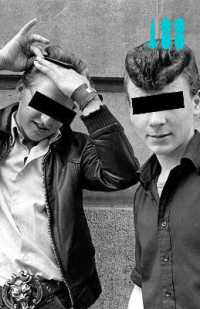 Crazy Man Crazy : Teds versus Punks and other gang wars