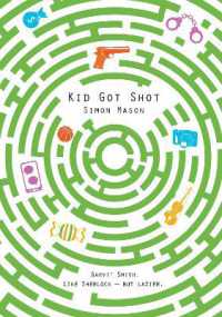 Kid Got Shot (The Garvie Smith Mysteries)