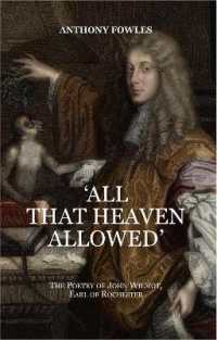 'All That Heaven Allowed' : The Poetry of John Wilmot, Earl of Rochester