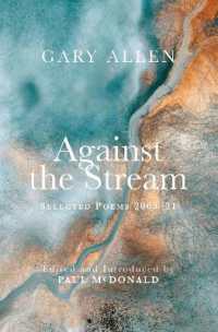 Against the Stream : Selected Poems 2003-21