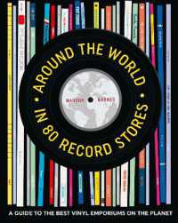 Around the World in 80 Record Stores : A Guide to the Best Vinyl Emporiums on the Planet (Around the World in 80)