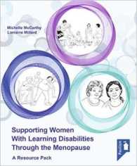 Supporting Women with Learning Disabilities through the Menopause : A Manual and Training Resource for Health and Social Care Workers （2ND）