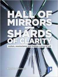 Hall of Mirrors - Shards of Clarity : Autism, neuroscience and finding a sense of self