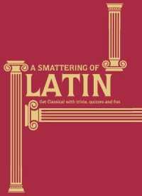 Smattering of Latin : Get classical with trivia, quizzes and fun -- Hardback