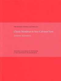 The Classic Mondrian in Neo-Calvinist View : The Watson Gordon Lecture 2017