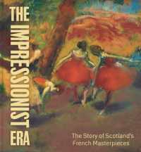 The Impressionist Era : The Story of Scotland's French Masterpieces
