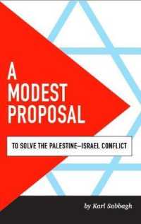 A Modest Proposal : To Solve the Palestine-Israel Conflict