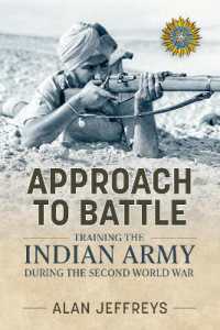 Approach to Battle : Training the Indian Army during the Second World War (War & Military Culture in South Asia)